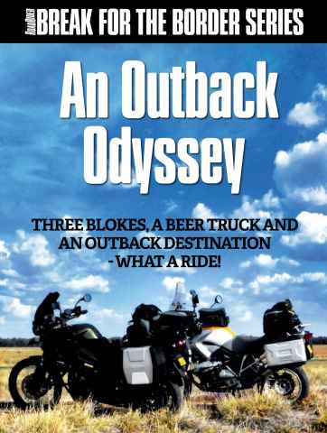 Break for the Border Series: Outback Odyssey issue Break for the Border Series: Outback Odyssey