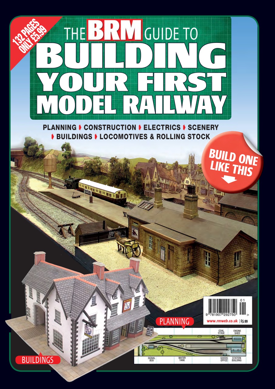 British Railway Modelling Magazine The BRM Guide To Building Your