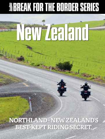 Break for the Border: New Zealand issue Break for the Border: New Zealand