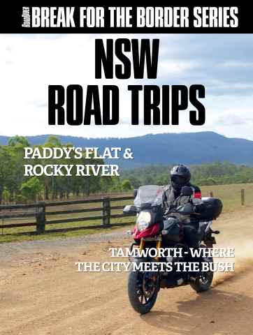 Break for the Border: NSW Road Trips issue Break for the Border: NSW Road Trips