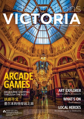 Destinations Victoria 2017 Edition 1 issue Destinations Victoria 2017 Edition 1