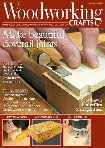 Woodworking Crafts Magazine issue June 2017