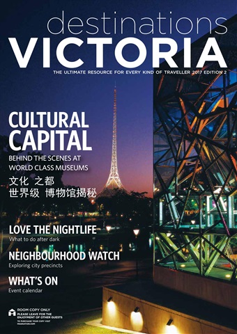 Destinations Victoria 2017 Edition 2 issue Destinations Victoria 2017 Edition 2