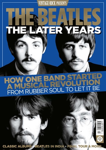 Vintage Rock Presents The Beatles: The Later Years issue Vintage Rock Presents The Beatles: The Later Years