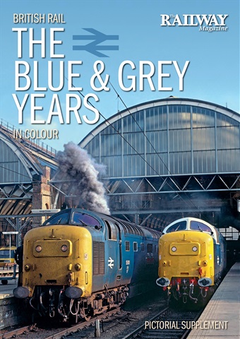 British Rail - The blue & grey years issue British Rail - The blue & grey years