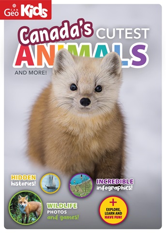 Canadian Geographic Kids 2022 issue Canadian Geographic Kids 2022