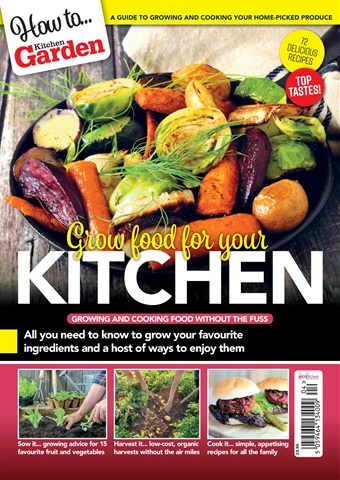 'How to'... Grow food for your kitchen issue 'How to'... Grow food for your kitchen