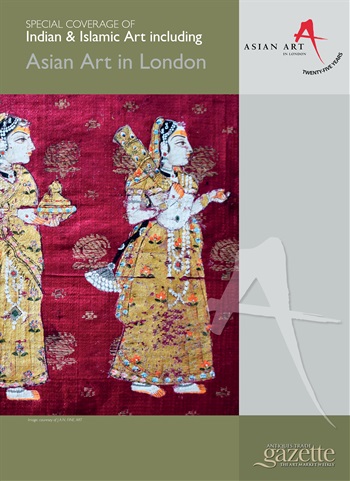 Antiques Trade Gazette issue ASIAN ART - Indian & Islamic 2022
