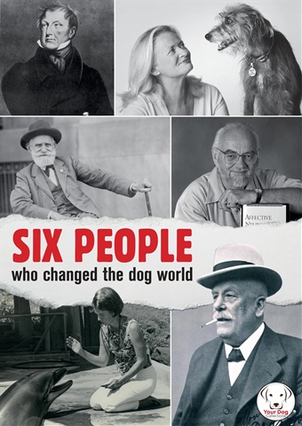 Six People Who Changed The Dog World issue Six People Who Changed The Dog World