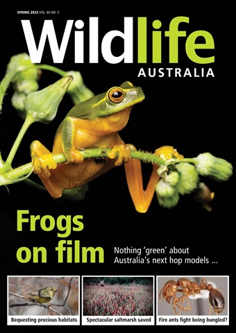 Wildlife Australia Spring 2023 issue Wildlife Australia Spring 2023