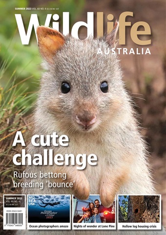 Wildlife Australia Summer 2023 issue Wildlife Australia Summer 2023