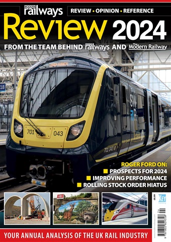 Modern Railways Review 2024 issue Modern Railways Review 2024