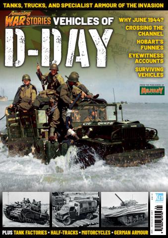Amazing War Stories: Vehicles of D-Day issue Amazing War Stories: Vehicles of D-Day