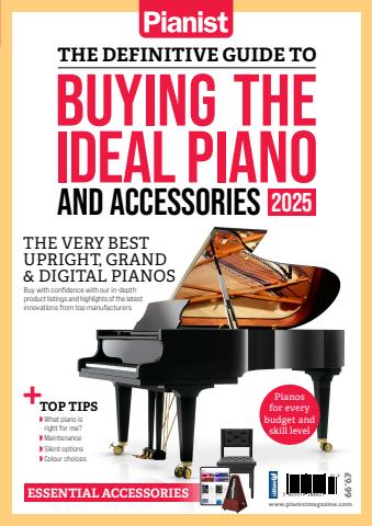 The Definitive Guide to Buying the Ideal Piano and Accessories 2025 issue The Definitive Guide to Buying the Ideal Piano and Accessories 2025