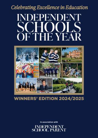 Independent School of The Year 2024/2025 issue Independent School of The Year 2024/2025