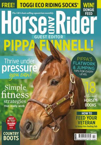 Horse&Rider February 2025 issue Horse&Rider February 2025