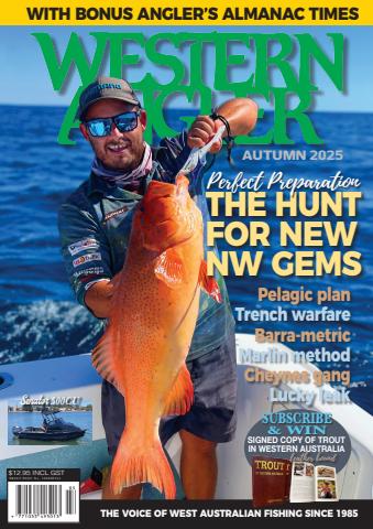 Western Angler Autumn 2025 issue Western Angler Autumn 2025
