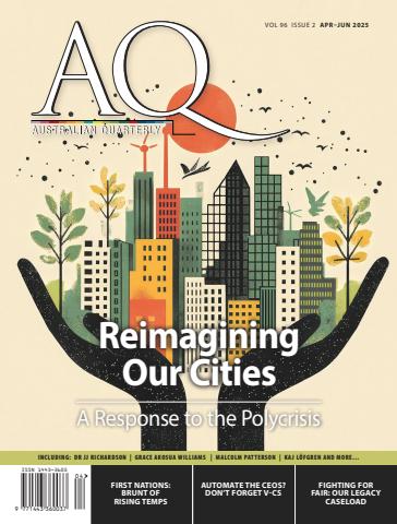 AQ: Australian Quarterly 96.2 issue AQ: Australian Quarterly 96.2