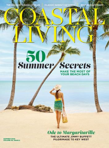 Coastal Living issue Summer 2025