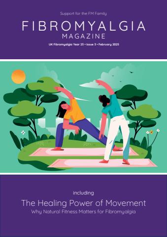 Fibromyalgia Magazine February 2025 issue Fibromyalgia Magazine February 2025