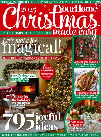 Your Home Christmas Special 2025 issue Your Home Christmas Special 2025