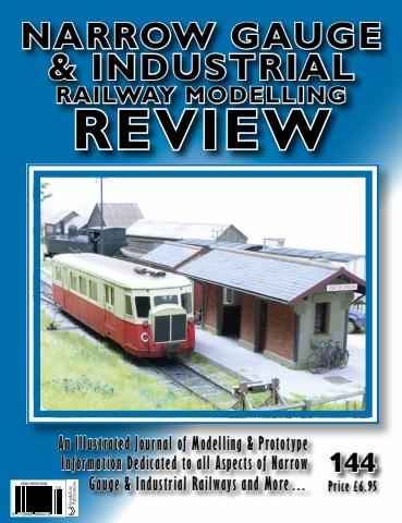 Narrow Gauge & Industrial Railway Modelling Review issue Issue 144