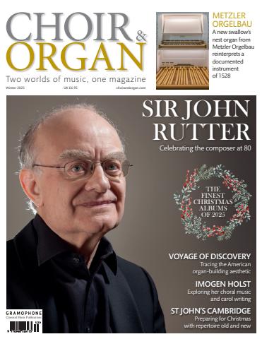 Choir & Organ issue Winter 2025