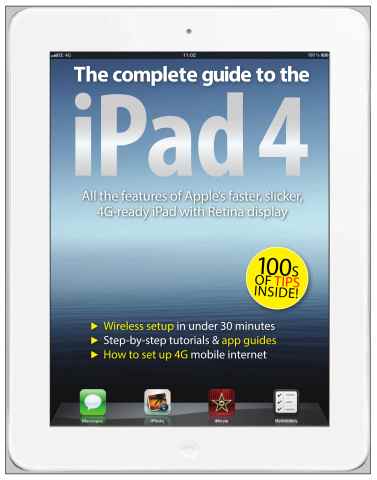 The Complete Guide to the iPad 4 issue The Complete Guide to the iPad 4