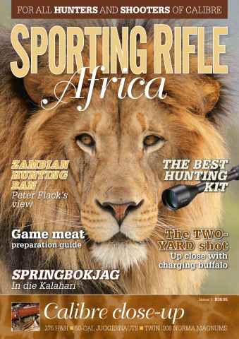 Sporting Rifle Africa - issue 1 issue Sporting Rifle Africa - issue 1