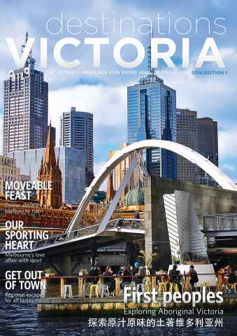 Destinations Victoria December 2013 issue Destinations Victoria December 2013