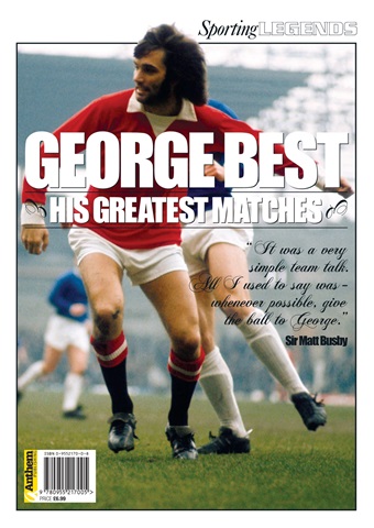 George Best his Greatest Matches issue George Best his Greatest Matches