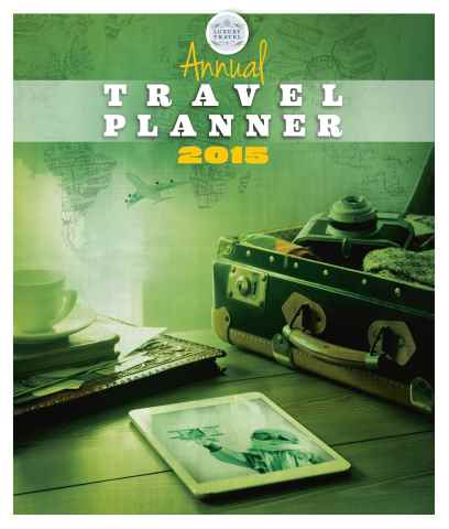 Annual Travel Planner 2015 issue Annual Travel Planner 2015