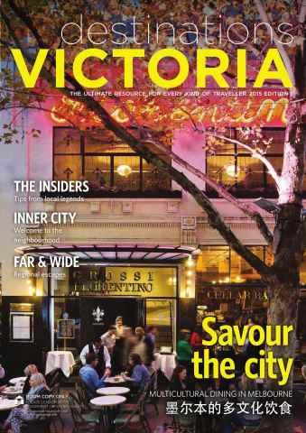 Destinations Victoria 2015 Edition 1 issue Destinations Victoria 2015 Edition 1