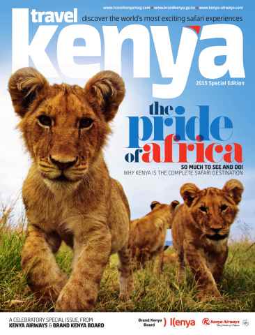 Travel Kenya 2015 Special Edition issue Travel Kenya 2015 Special Edition