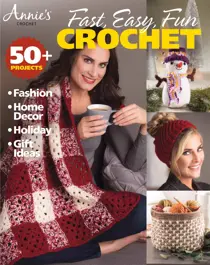 SIP Annie's Fast  Easy  Fun Crochet Fall 2018 
                issue SIP Annie's Fast  Easy  Fun Crochet Fall 2018