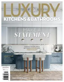 Luxury Kitchens and Bathrooms 
                issue Luxury Kitchens and Bathrooms