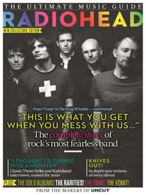 Ultimate Music Guide: Radiohead 
                issue Ultimate Music Guide: Radiohead